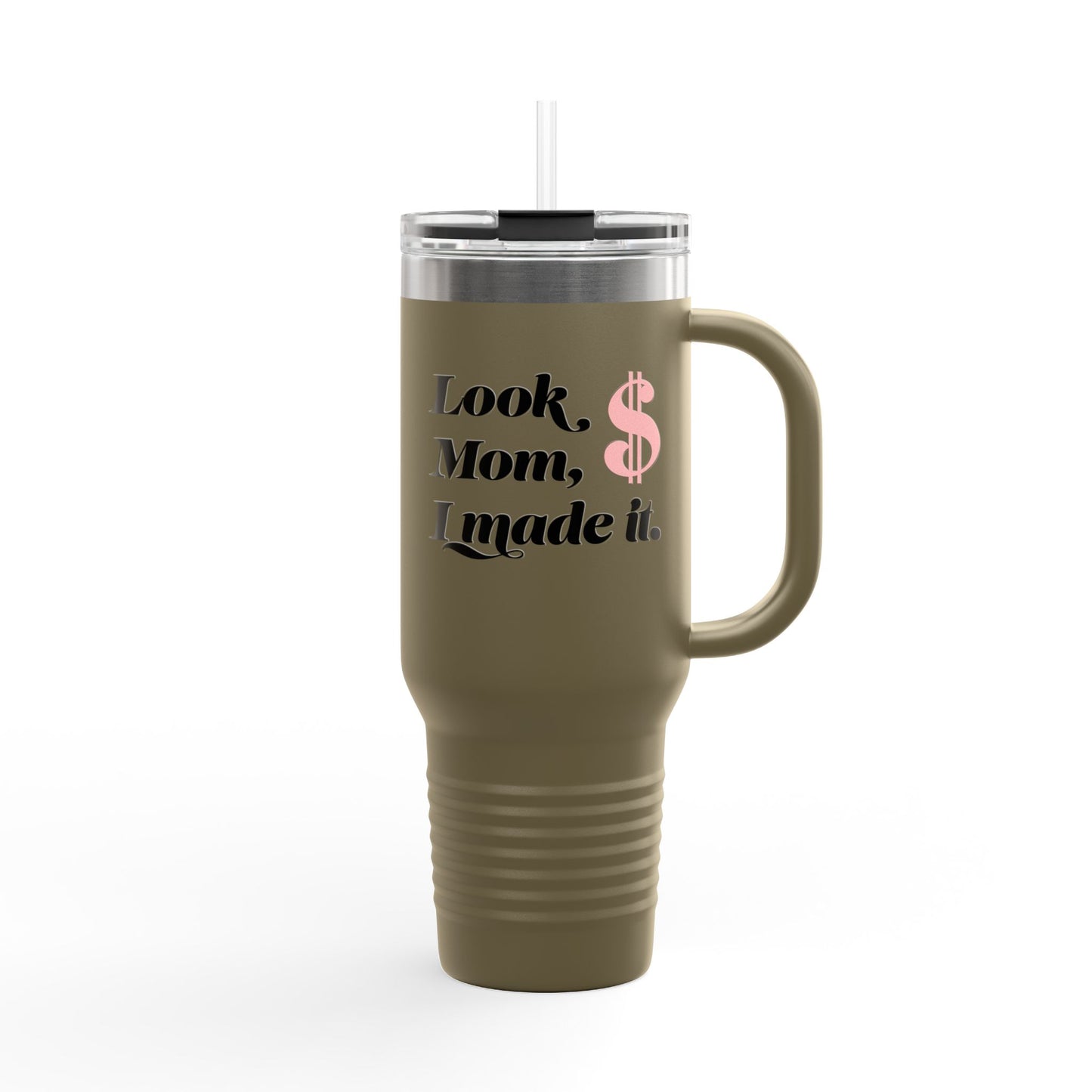 Hey Look mom, I made it.  Insulated Travel Mug, 40oz