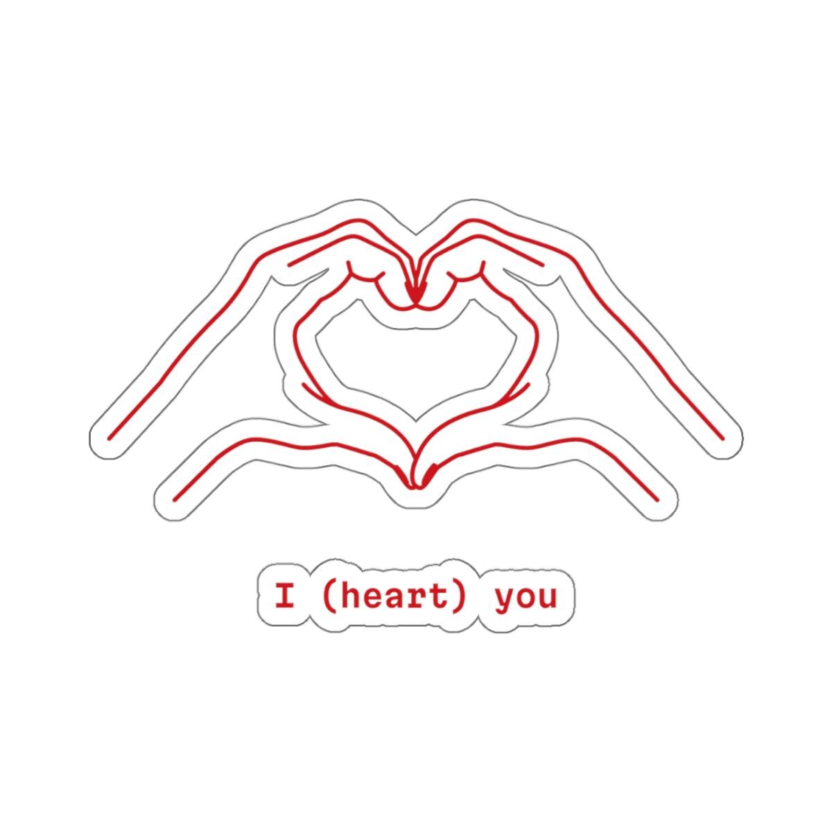 I heart you stickers