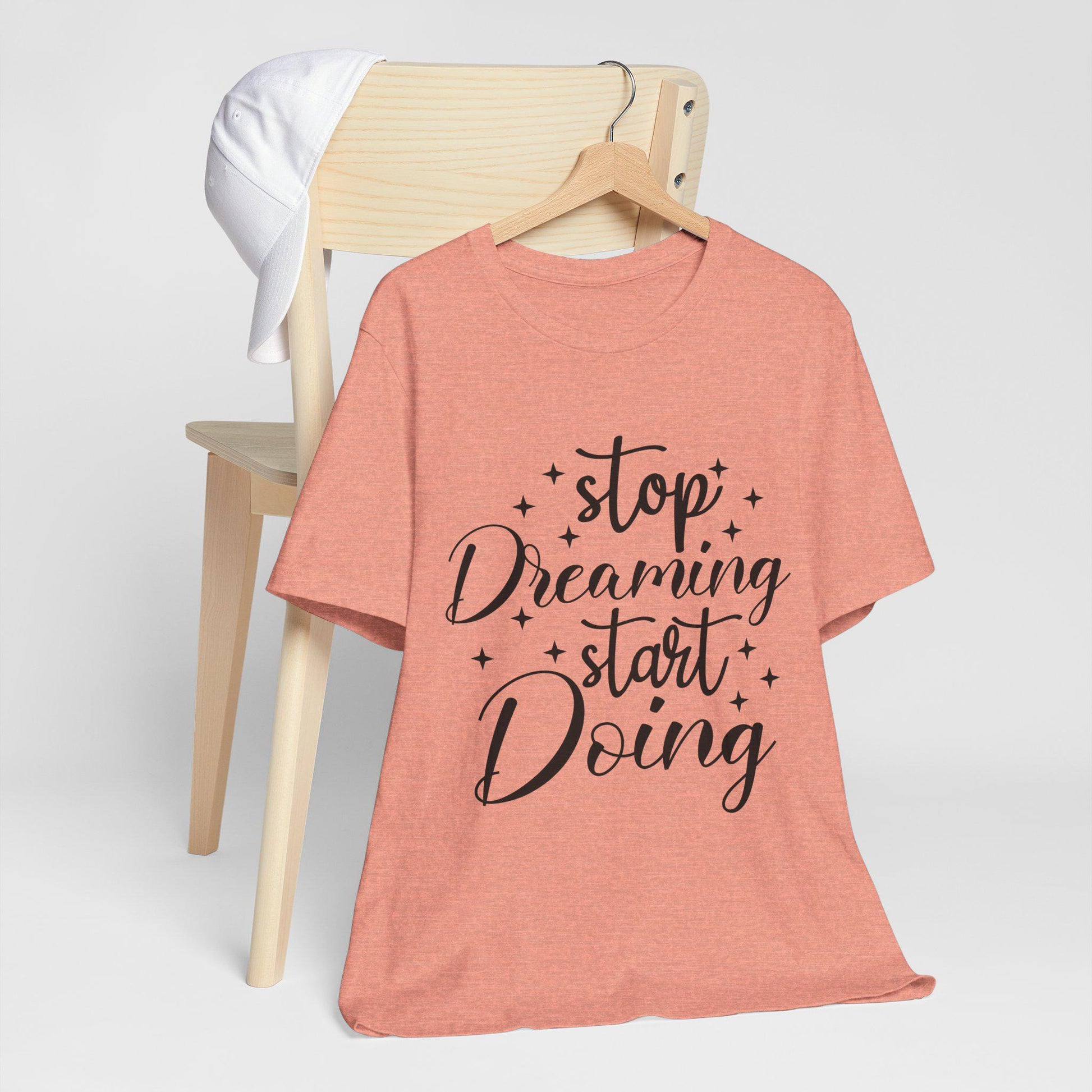 Motivational T-Shirt, Inspirational Tee, Graphic Shirt, Workout Top, Gift for Dreamers - stop dreaming start doing