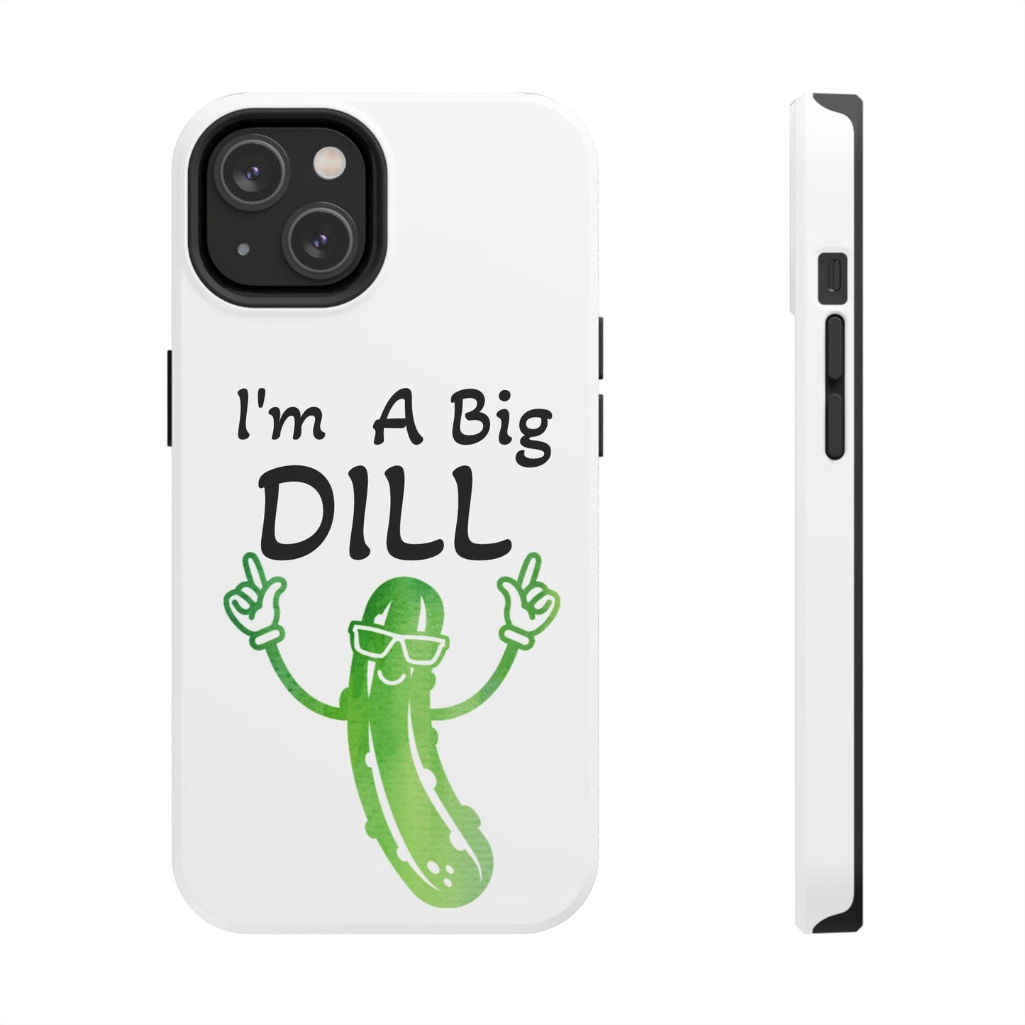 Funny Pickle Tough Phone Case, Dill Pickle Design, Pickle Lover Gift, Hard Protective Phone Cover, Unique Pickle Accessories