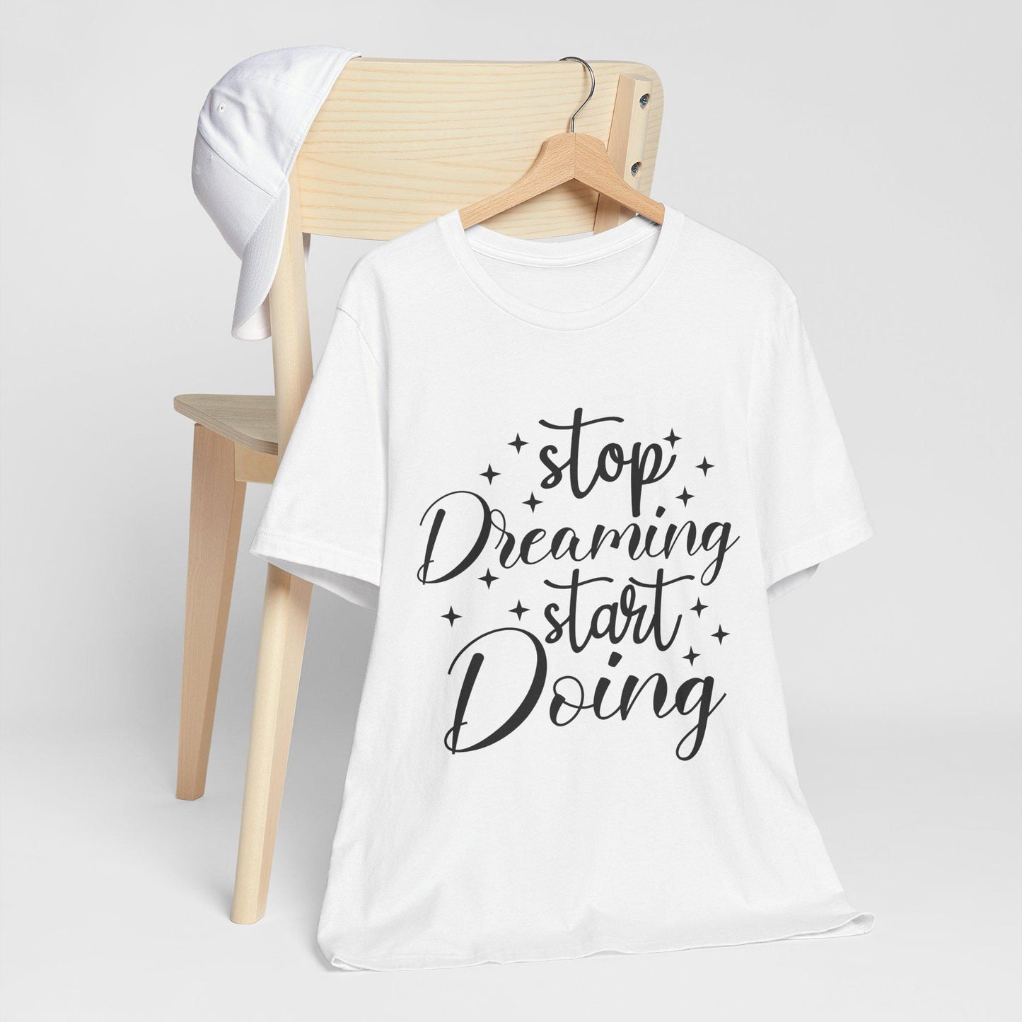 Motivational T-Shirt, Inspirational Tee, Graphic Shirt, Workout Top, Gift for Dreamers - stop dreaming start doing